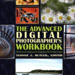 خرید و دانلود نسخه کامل کتاب The Advanced Digital Photographer’s Workbook: Professionals Creating and Outputting World-Class Images
