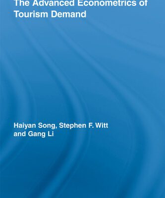خرید و دانلود نسخه کامل کتاب The Advanced Econometrics of Tourism Demand (Routledge Advances in Tourism)