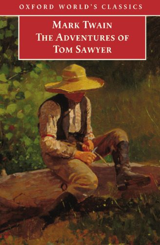 خرید و دانلود نسخه کامل کتاب The Adventures of Tom Sawyer (Oxford World’s Classics)_68c7ab99d54c7.jpeg خرید و دانلود نسخه کامل کتاب The Adventures of Tom Sawyer (Oxford World’s Classics)