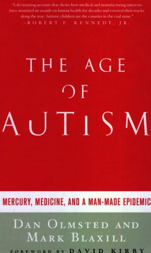 خرید و دانلود نسخه کامل کتاب The Age of Autism: Mercury, Medicine, and a Man-Made Epidemic_68b654a217594.jpeg خرید و دانلود نسخه کامل کتاب The Age of Autism: Mercury, Medicine, and a Man-Made Epidemic
