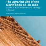 خرید و دانلود نسخه کامل کتاب The Agrarian Life of the North 2000 BC – AD 1000: Studies in Rural Settlement and Farming in Norway
