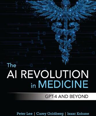 خرید و دانلود نسخه کامل کتاب The AI Revolution in Medicine: GPT-4 and Beyond