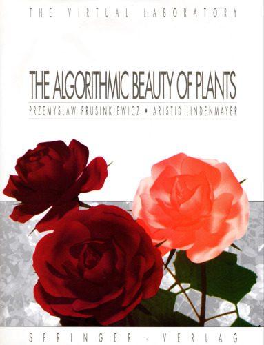 خرید و دانلود نسخه کامل کتاب The Algorithmic Beauty of Plants (The Virtual Laboratory)_68b665ad3aa25.jpeg خرید و دانلود نسخه کامل کتاب The Algorithmic Beauty of Plants (The Virtual Laboratory)