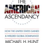 خرید و دانلود نسخه کامل کتاب The American Ascendancy: How the United States Gained and Wielded Global Dominance (Caravan Book)