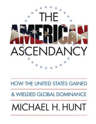 خرید و دانلود نسخه کامل کتاب The American Ascendancy: How the United States Gained and Wielded Global Dominance (Caravan Book)