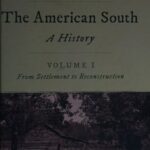 خرید و دانلود نسخه کامل کتاب The American South: A History, Volume 1: From Settlement to Reconstruction