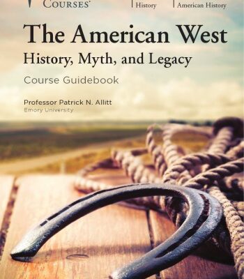 خرید و دانلود نسخه کامل کتاب The American West: History, Myth, and Legacy