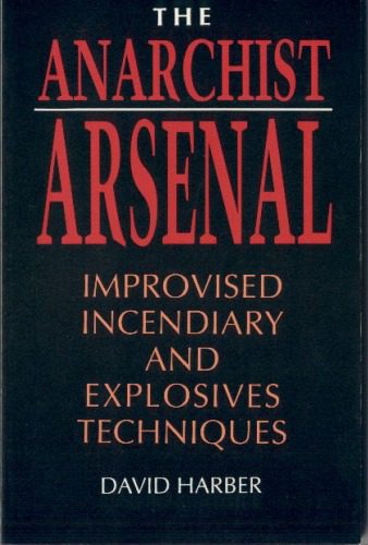خرید و دانلود نسخه کامل کتاب The Anarchist Arsenal. Improvised Incendiary & Explosives Techniques_68d3fd0c01e14.jpeg خرید و دانلود نسخه کامل کتاب The Anarchist Arsenal. Improvised Incendiary & Explosives Techniques
