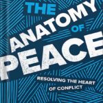 خرید و دانلود نسخه کامل کتاب The Anatomy of Peace, Fourth Edition: Resolving the Heart of Conflict by The Arbinger Institute