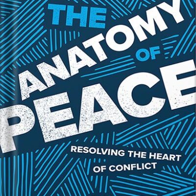 خرید و دانلود نسخه کامل کتاب The Anatomy of Peace, Fourth Edition: Resolving the Heart of Conflict by The Arbinger Institute