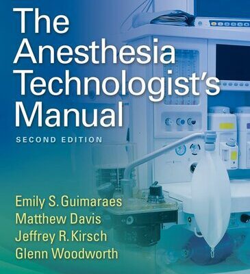 خرید و دانلود نسخه کامل کتاب The Anesthesia Technologist’s Manual