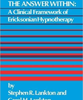خرید و دانلود نسخه کامل کتاب The Answer Within: A Clinical Framework Of Ericksonian Hypnotherapy