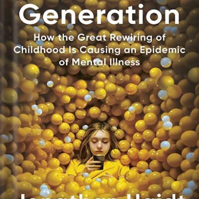 خرید و دانلود نسخه کامل کتاب The Anxious Generation: How the Great Rewiring of Childhood Is Causing an Epidemic of Mental Illness by Jonathan Haidt