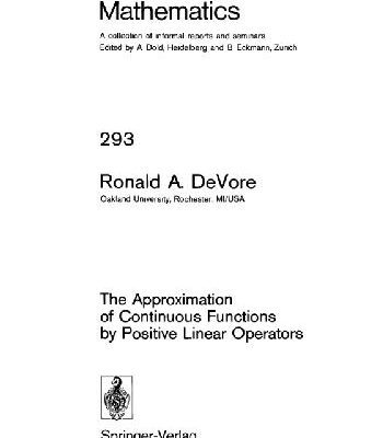 خرید و دانلود نسخه کامل کتاب The Approximation of Continuous Functions by Positive Linear Operators