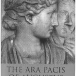 خرید و دانلود نسخه کامل کتاب The Ara Pacis of Augustus and Mussolini : an archeological mystery