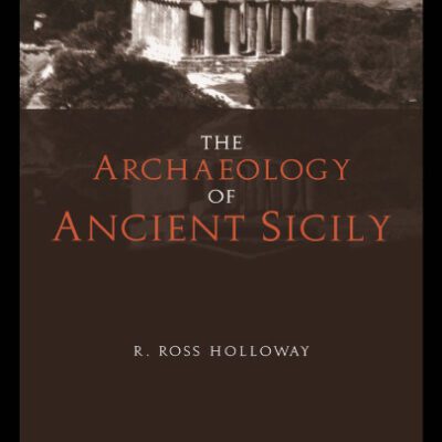 خرید و دانلود نسخه کامل کتاب The Archaeology of Ancient Sicily