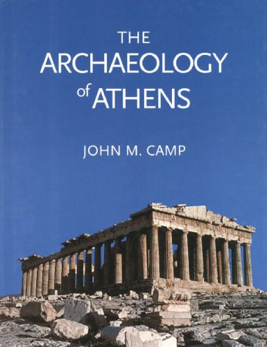 خرید و دانلود نسخه کامل کتاب The Archaeology of Athens_68c509d9e4d31.jpeg خرید و دانلود نسخه کامل کتاب The Archaeology of Athens