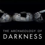 خرید و دانلود نسخه کامل کتاب The Archaeology of Darkness