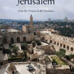 خرید و دانلود نسخه کامل کتاب The Archaeology of Jerusalem: From the Origins to the Ottomans