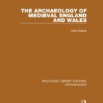 خرید و دانلود نسخه کامل کتاب The Archaeology of Medieval England and Wales