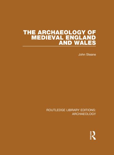 خرید و دانلود نسخه کامل کتاب The Archaeology of Medieval England and Wales_68c57e2703aac.jpeg خرید و دانلود نسخه کامل کتاب The Archaeology of Medieval England and Wales