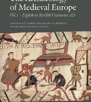خرید و دانلود نسخه کامل کتاب The Archaeology of Medieval Europe, Vol. 1: The Eighth to Twelfth Centuries AD