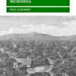 خرید و دانلود نسخه کامل کتاب The Archaeology of Micronesia (Cambridge World Archaeology)
