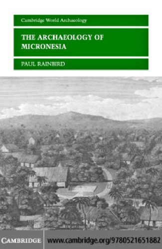 خرید و دانلود نسخه کامل کتاب The Archaeology of Micronesia (Cambridge World Archaeology)_68c56f06988ea.jpeg خرید و دانلود نسخه کامل کتاب The Archaeology of Micronesia (Cambridge World Archaeology)