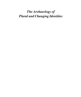 خرید و دانلود نسخه کامل کتاب The Archaeology of Plural and Changing Identities: Beyond Identification