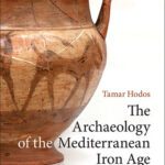 خرید و دانلود نسخه کامل کتاب The Archaeology of the Mediterranean Iron Age: A Globalising World c.1100–600 BCE