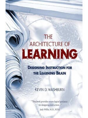 خرید و دانلود نسخه کامل کتاب The Architecture of Learning  Designing Instruction for the Learning Brain