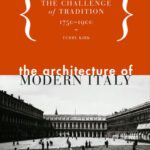 خرید و دانلود نسخه کامل کتاب The Architecture of Modern Italy, Volume I: The Challenge of Tradition 1750-1900