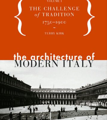 خرید و دانلود نسخه کامل کتاب The Architecture of Modern Italy, Volume I: The Challenge of Tradition 1750-1900