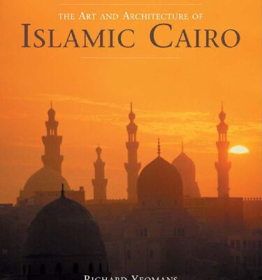 خرید و دانلود نسخه کامل کتاب The Art And Architecture of Islamic Cairo