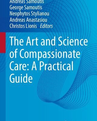 خرید و دانلود نسخه کامل کتاب The Art and Science of Compassionate Care: A Practical Guide