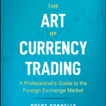 خرید و دانلود نسخه کامل کتاب The Art of Currency Trading: A Professional’s Guide to the Foreign Exchange Market – Original PDF