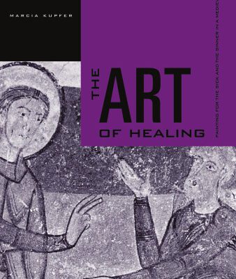 خرید و دانلود نسخه کامل کتاب The Art of Healing: Painting for the Sick and the Sinner in a Medieval Town