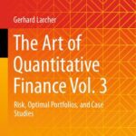 خرید و دانلود نسخه کامل کتاب The Art of Quantitative Finance Vol. 3: Risk, Optimal Portfolios, and Case Studies