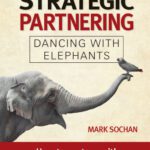 خرید و دانلود نسخه کامل کتاب The Art of Strategic Partnering: Dancing with Elephants