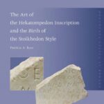 خرید و دانلود نسخه کامل کتاب The Art of the Hekatompedon Inscription and the Birth of the Stoikhedon Style