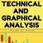 خرید و دانلود نسخه کامل کتاب The Art Of Trading – TECHNICAL AND GRAPHICAL ANALYSIS –  +  PDF