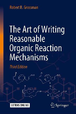 خرید و دانلود نسخه کامل کتاب The Art of Writing Reasonable Organic Reaction Mechanisms – Solution Manual