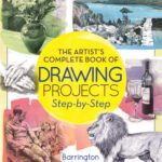 خرید و دانلود نسخه کامل کتاب The Artist’s Complete Book of Drawing Projects Step-by-Step