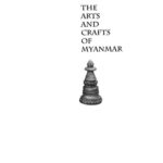 خرید و دانلود نسخه کامل کتاب The Arts and Crafts of Myanmar: The Indian Museum Collection