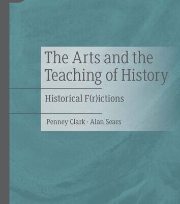 خرید و دانلود نسخه کامل کتاب The Arts and the Teaching of History: Historical F(r)ictions