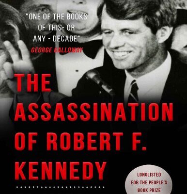 خرید و دانلود نسخه کامل کتاب The Assassination of Robert F. Kennedy: Crime Conspiracy & Cover-Up: A new investigation