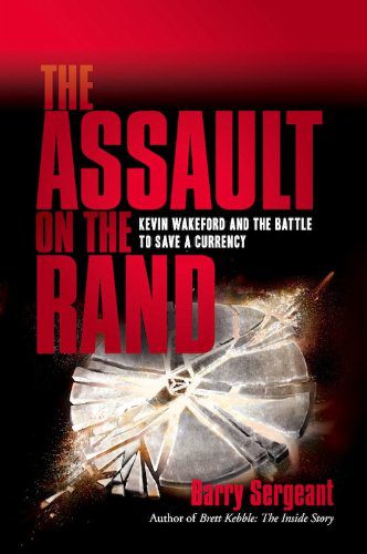 خرید و دانلود نسخه کامل کتاب The Assault on the Rand: Kevin Wakeford and the Battle to Save a Currency – + pdf_68b7736d5a985.jpeg خرید و دانلود نسخه کامل کتاب The Assault on the Rand: Kevin Wakeford and the Battle to Save a Currency – + pdf