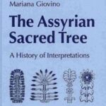 خرید و دانلود نسخه کامل کتاب The Assyrian Sacred Tree: A History of Interpretations