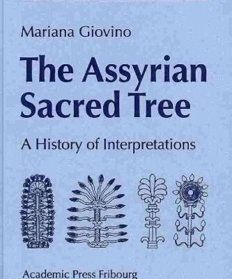 خرید و دانلود نسخه کامل کتاب The Assyrian Sacred Tree: A History of Interpretations