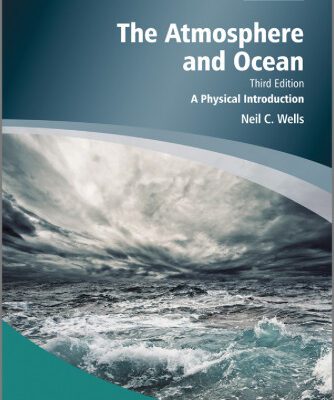 خرید و دانلود نسخه کامل کتاب The Atmosphere and Ocean: A Physical Introduction (Advancing Weather and Climate Science)